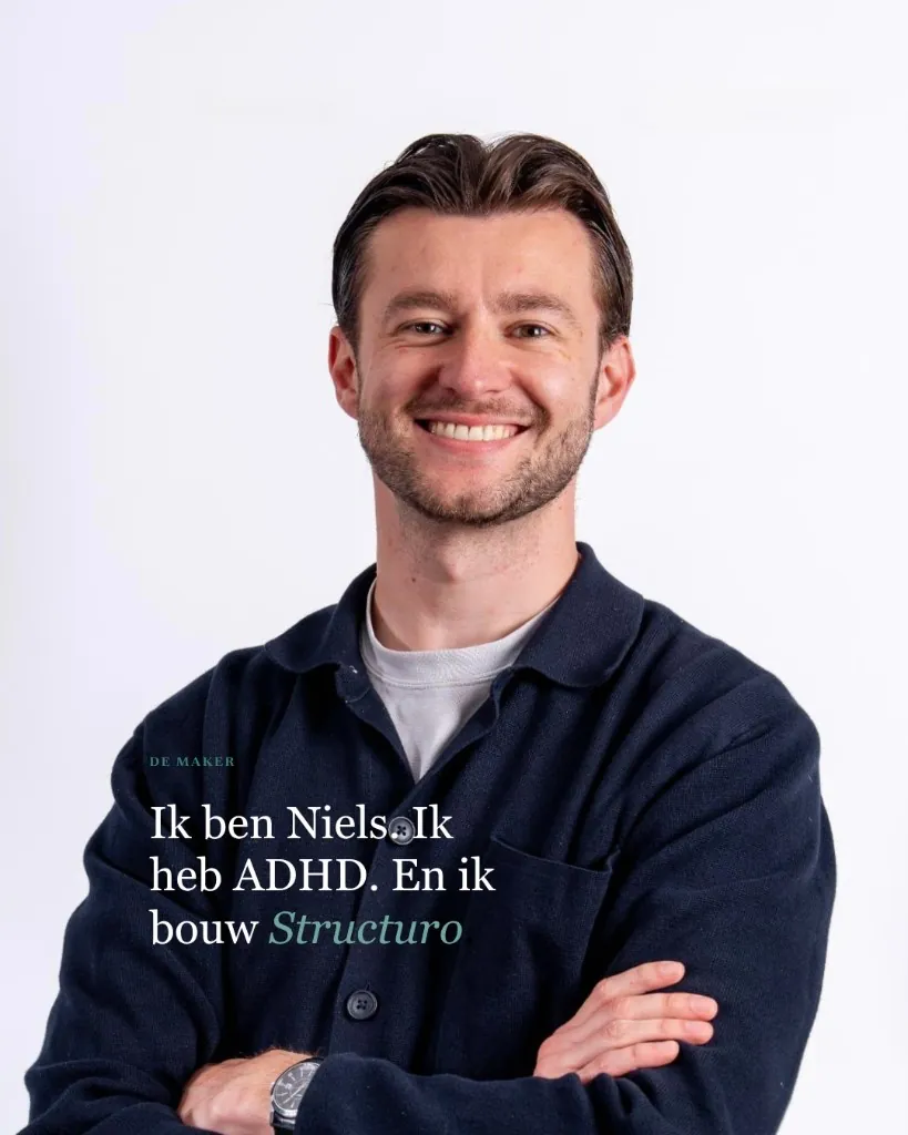Niels van den Hurk: Ik heb ADHD en bouw Structuro